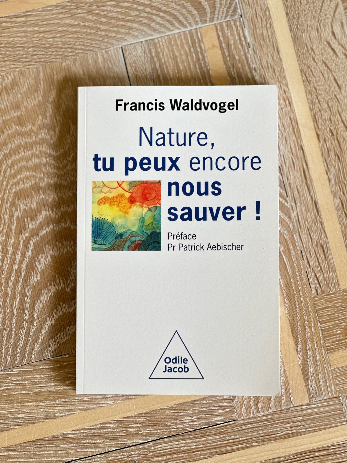 Nature, tu peux encore nous sauver !